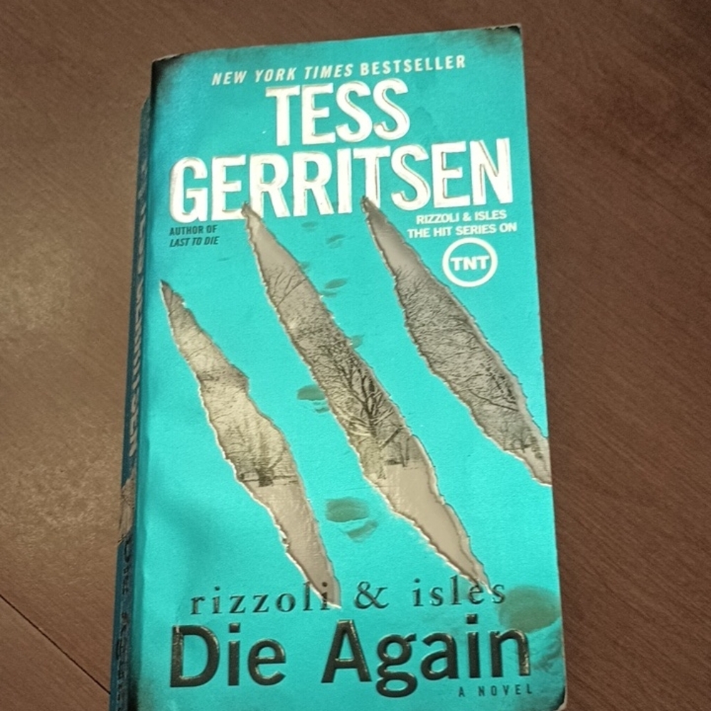 Tess Gerritsen - DIE AGAIN - A Novel